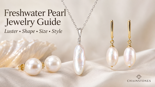 How to Choose Freshwater Pearl Jewelry: Luster, Shape, Size, and Style